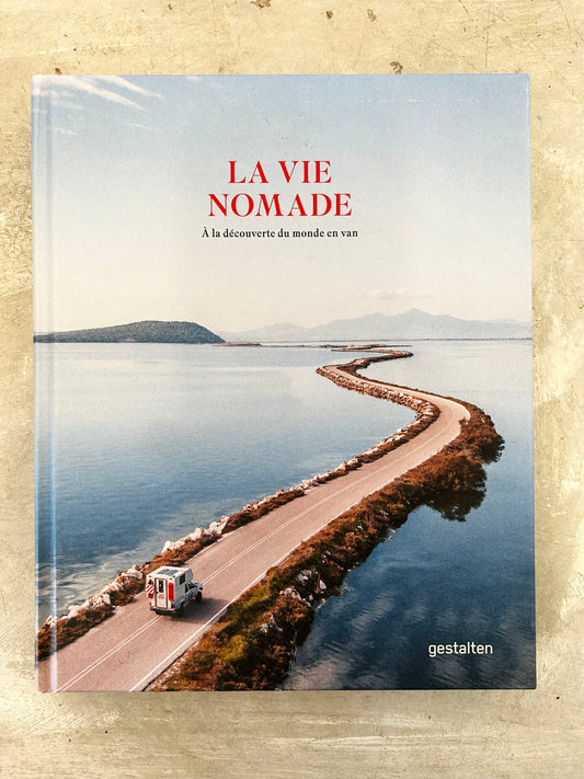 Livre La vie Nomade, à la découverte du monde en van. Gestalten